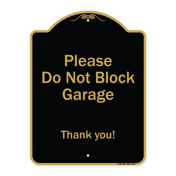 Designer Series-Please Do Not Block Garage Thank You Black & Gold, 24" x 18", BG-1824-9793